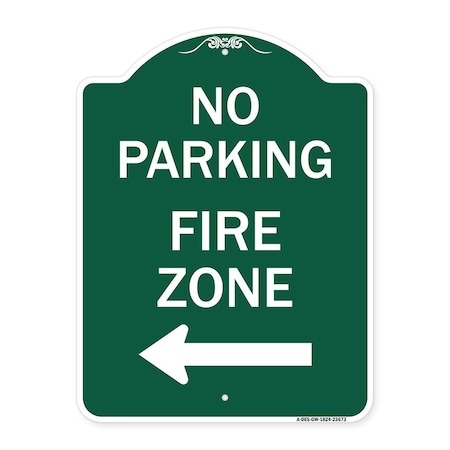 No Parking Sign Fire Zone With Left Arrow, Green & White Aluminum Architectural Sign